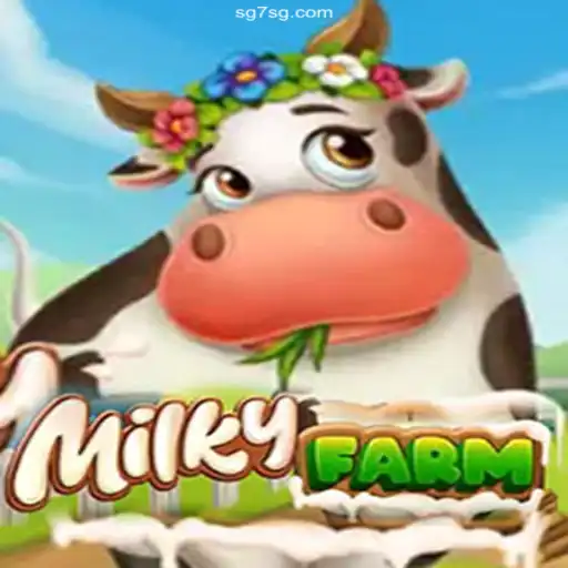 Exploring the Bountiful World of MilkyFarm: Your Ultimate Guide